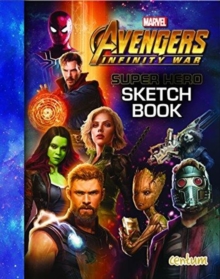 Avengers Infinity War - Superhero Sketch Book, Paperback Book Avengers Infinity War - Superhero Sketch Book, Paperback Book