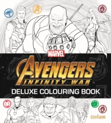 Avengers Infinity War - Deluxe Colouring Book, Paperback Book Avengers Infinity War - Deluxe Colouring Book, Paperback Book