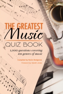 The Greatest Music Quiz Book : 1,000 questions covering ten genres of music