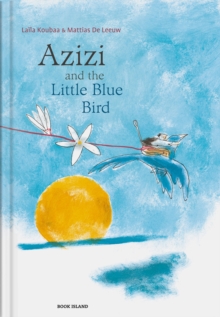 Azizi and the Little Blue Bird