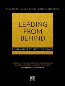Leading From Behind : Turn anxiety into courage, Paperback / softback Book Leading From Behind : Turn anxiety into courage, Paperback / softback Book