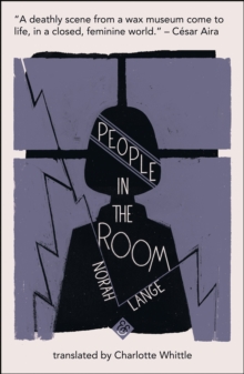 People in the Room : Shortlisted for the 2019 Warwick Prize for Women in Translation