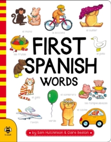 First Spanish Words, Board book Book First Spanish Words, Board book Book