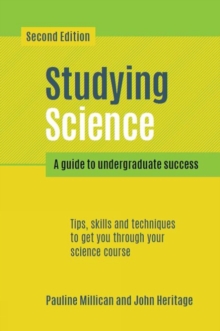 Studying Science, second edition : A Guide to Undergraduate Success