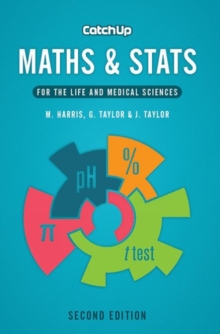 Catch Up Maths & Stats, second edition : For the Life and Medical Sciences