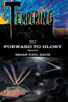 Forward to Glory : Tempering