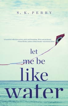Let Me Be Like Water, Hardback Book Let Me Be Like Water, Hardback Book