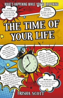 The Time of Your Life : What's happening while you're happening