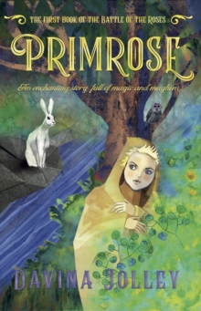 Primrose : The first book of the Battle of the Roses, Paperback / softback Book Primrose : The first book of the Battle of the Roses, Paperback / softback Book