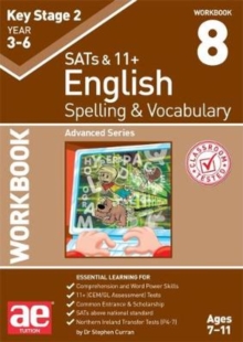 KS2 Spelling & Vocabulary Workbook 8 : Advanced Level