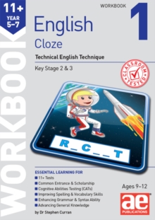 11+ English Year 5-7 Cloze Workbook 1 : Technical English Technique