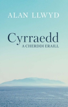 Cyrraedd a Cherddi Eraill, Paperback / softback Book Cyrraedd a Cherddi Eraill, Paperback / softback Book