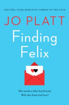 Finding Felix : The feel-good romantic comedy of the year!