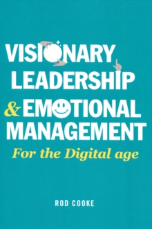 Visionary Leadership and Emotional Management