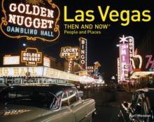 Las Vegas Then and Now People and Places, Hardback Book Las Vegas Then and Now People and Places, Hardback Book