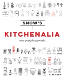 Snow's Kitchenalia : How everything works