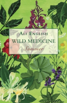 Wild Medicine, Summer : Summer