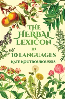 The Herbal Lexicon : In 10 Languages