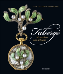 Faberge : His Masters and Artisans, Hardback Book Faberge : His Masters and Artisans, Hardback Book