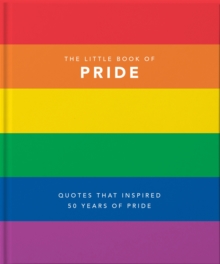 The Little Book of Pride : Quotes to live by