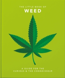 The Little Book of Weed : Smoke it up