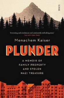 Plunder : a memoir of family property and stolen Nazi treasure