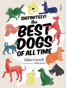 (Definitely) The Best Dogs of All Time, Hardback Book (Definitely) The Best Dogs of All Time, Hardback Book