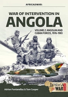 War of Intervention in Angola, Volume 2 : Angolan and Cuban Forces, 1976-1983