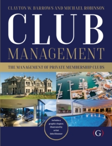 Club Management : The management of private membership clubs