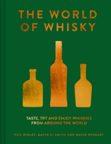 The World of Whisky : Taste, try and enjoy whiskies from around the world