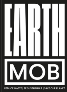 Earth MOB : Reduce Waste, Spend Less, Be Sustainable