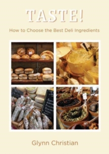 TASTE! : How to Choose the Best Deli Ingredients