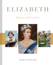 Elizabeth : Queen and Crown