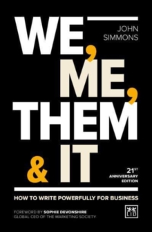 We, Me, Them & It : How to write powerfully for business