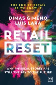 Retail Reset : Why physical stores are still the key to the future