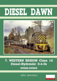 Diesel Part 7 - Western Region Class 14 : Diesel-Hydraulic 0-6-0s