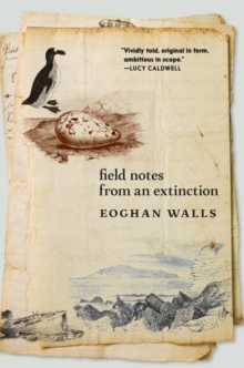 Field Notes from an Extinction