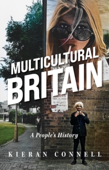 Multicultural Britain : A Peoples History