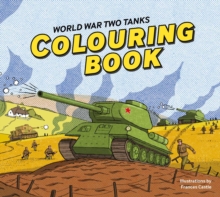 World War Two Tanks: Colouring Book