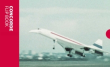 The Concorde: Flip Book