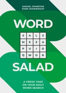 Word Salad : A Fresh Take on Your Daily Word Search