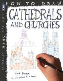 How To Draw Cathedrals and Churches, Paperback / softback Book How To Draw Cathedrals and Churches, Paperback / softback Book
