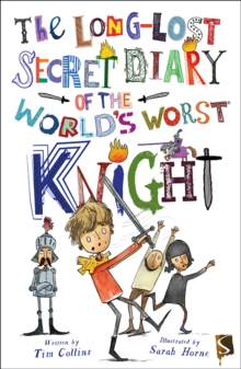 The Long-Lost Secret Diary Of The World's Worst Knight, Paperback Book The Long-Lost Secret Diary Of The World's Worst Knight, Paperback Book