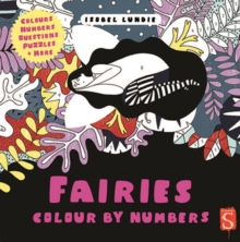 Colour by Numbers: Fairies, Paperback Book Colour by Numbers: Fairies, Paperback Book