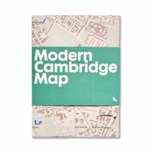 Modern Cambridge Map : Guide to modern architecture in Cambridge