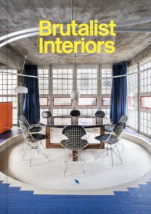 Blue Crow Media Brutalist Interiors