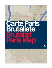 Brutalist Paris Map : Guide to Brutalist Architecture in and near Paris