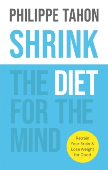 SHRINK : The Diet for the Mind, Paperback / softback Book SHRINK : The Diet for the Mind, Paperback / softback Book