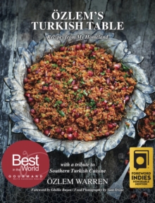 Ozlem's Turkish Table : Recipes from My Homeland