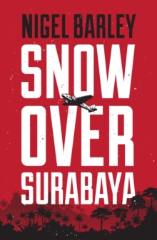 Snow over Surabaya, Paperback / softback Book Snow over Surabaya, Paperback / softback Book